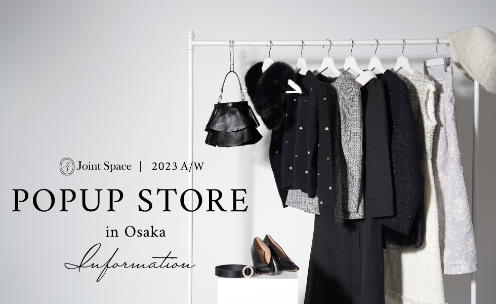 Joint Space POPUP STORE 2023AW
