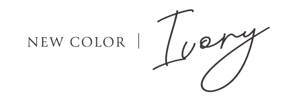 NEW COLOR Ivory