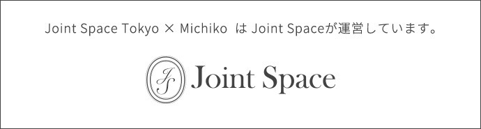 Joint Space×michiko