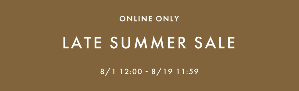 LATE SUMMER SALE